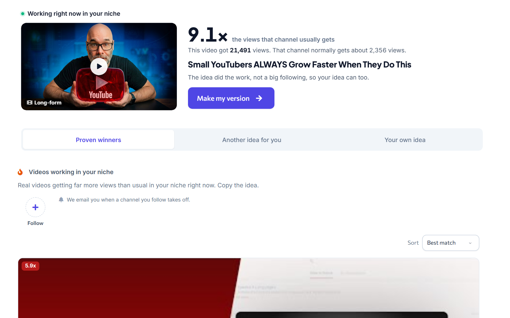 Video Ideas showing a real video in your niche that got 9.1 times the views that channel usually gets.