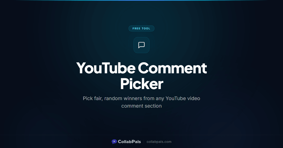 Free YouTube Comment Picker (2026) - Giveaway Winner Tool | CollabPals