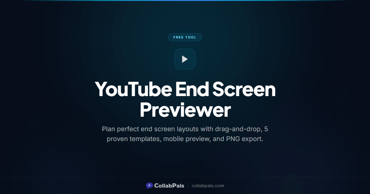 Free YouTube End Screen Previewer 2026 | CollabPals