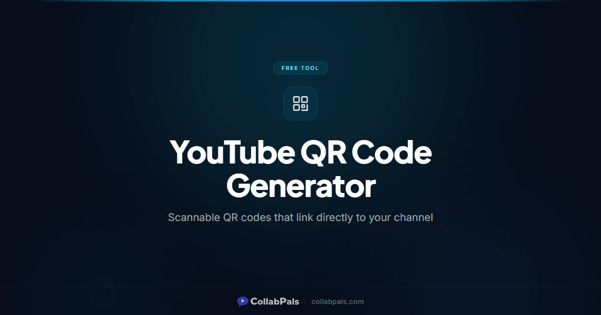 Free YouTube QR Code Generator 2026 | CollabPals