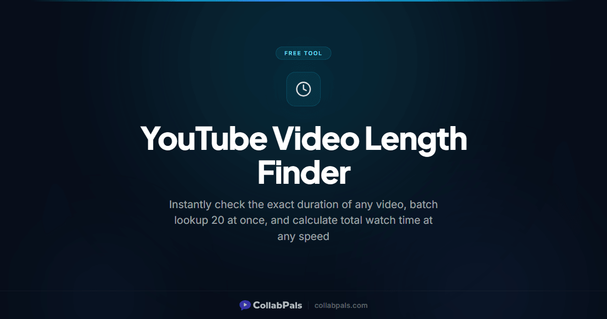 YouTube Video Length Finder (Free) 2026 | CollabPals